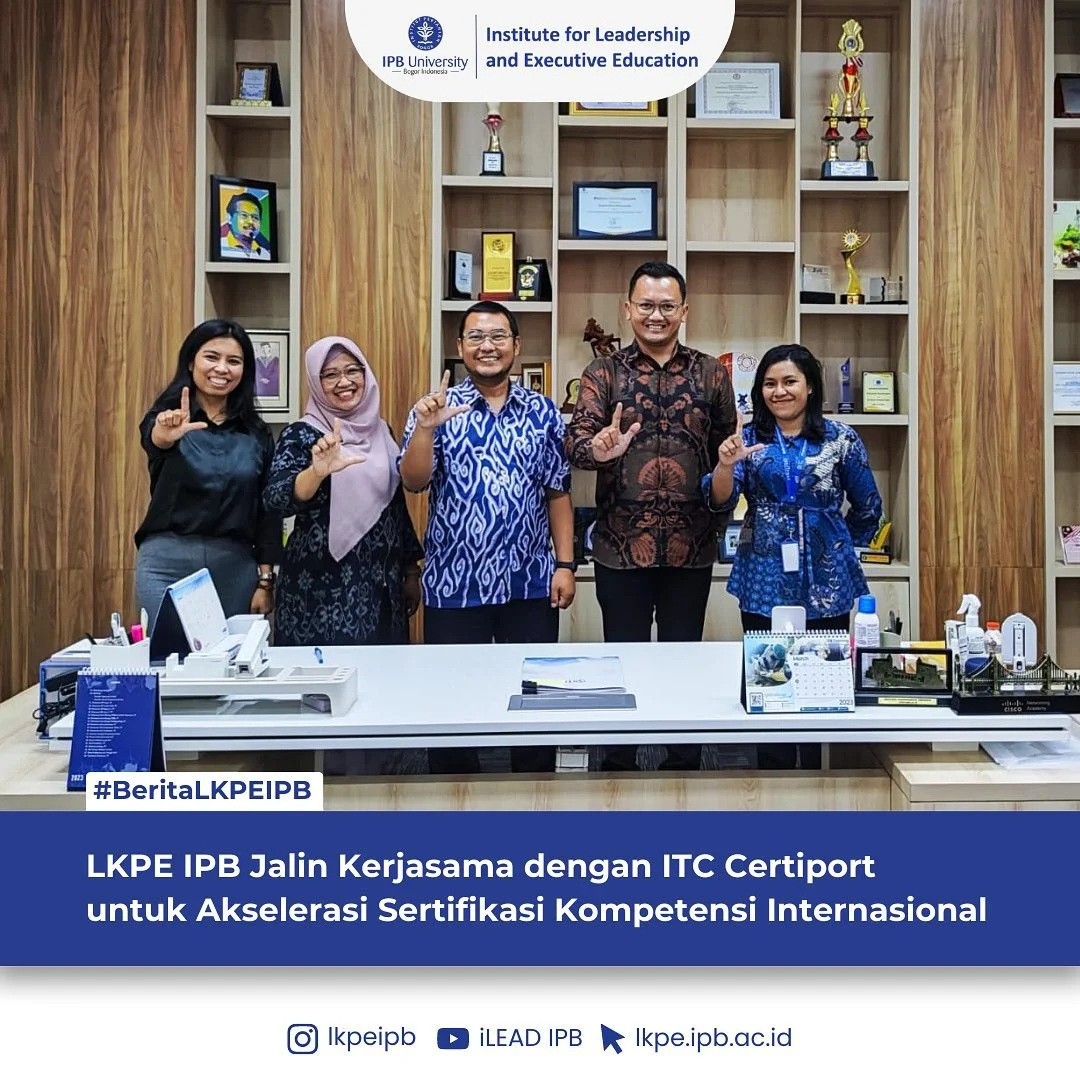 LKPE IPB Jalin Kerjasama dengan ITC Certiport untuk Akselerasi Sertifikasi Kompetensi