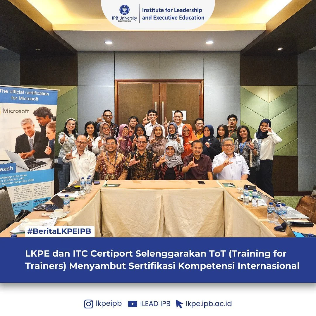 LKPE IPB dan ITC Certiport selenggarakan ToT Training for Trainers