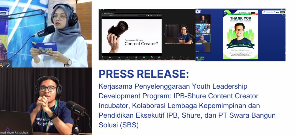 Kerjasama Penyelenggaraan Youth Leadership Development Program: IPB-Shure Content Creator Incubator